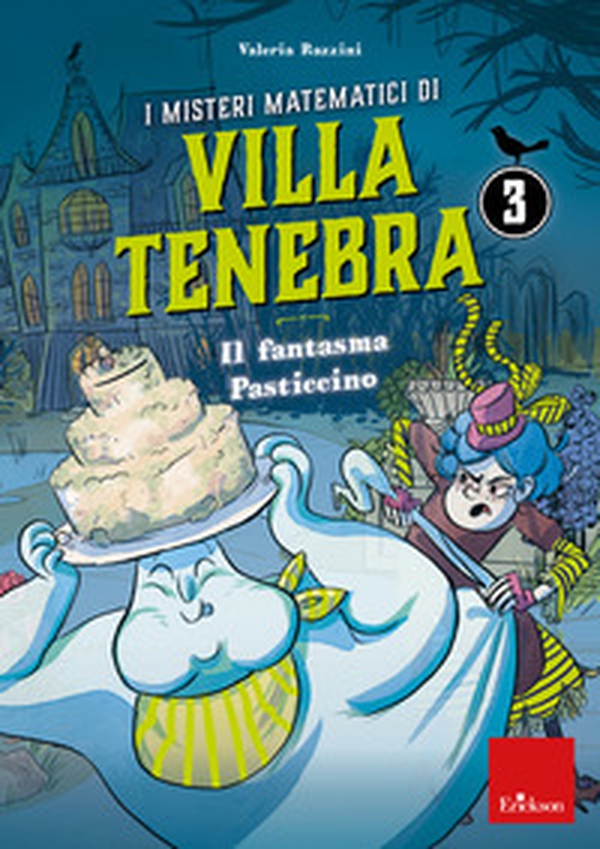 I misteri matematici di villa Tenebra - Vol. 3 - Librerie.coop I misteri matematici di villa Tenebra - Vol. 3 - Librerie.coop