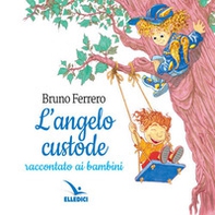 L'angelo custode raccontato ai bambini - Librerie.coop L'angelo custode raccontato ai bambini - Librerie.coop