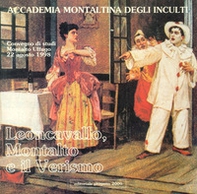 Leoncavallo, Montalto e il verismo. Atti del Convegno di studi (Montalto Uffugo, 22 agosto 1998) - Librerie.coop