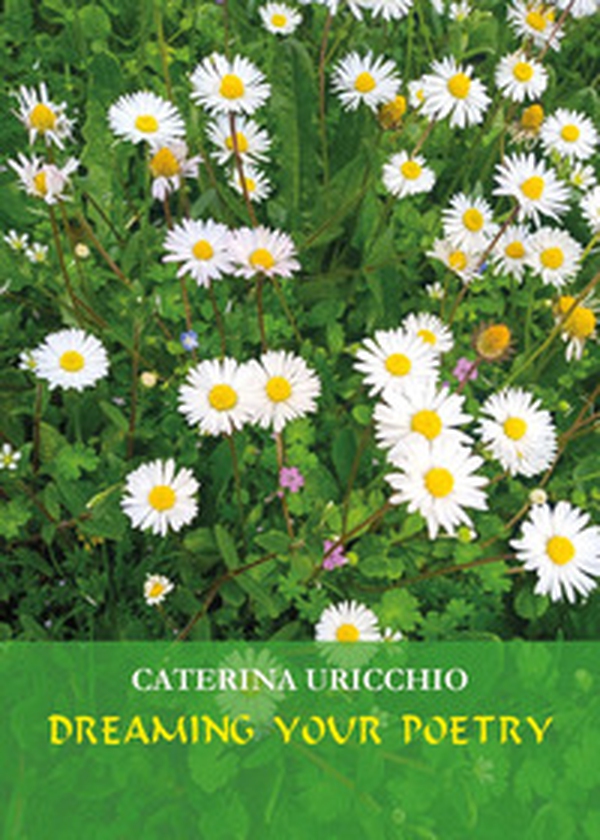 Dreaming your poetry. Love poems - Librerie.coop