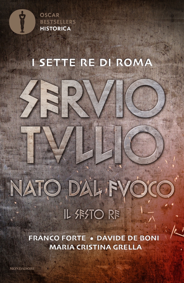 Servio Tullio - Nato dal fuoco - Librerie.coop Servio Tullio - Nato dal fuoco - Librerie.coop