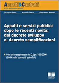 Appalti e servizi pubblici dopo le recenti novità: dal decreto sviluppo al decreto semplificazioni - Librerie.coop