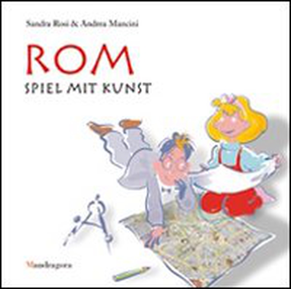 Rom. Spiel mit kunst - Librerie.coop Rom. Spiel mit kunst - Librerie.coop