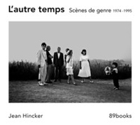 L'autre temps. Scènes de genre 1974 -1995 - Librerie.coop