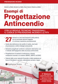 Esempi di progettazione antincendio. Con le regole tecniche tradizionali, il Codice di prevenzione incendi e le RTV - Librerie.coop