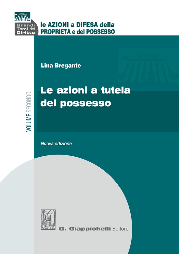 Le azioni a tutela del possesso - Librerie.coop Le azioni a tutela del possesso - Librerie.coop
