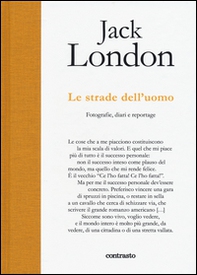 Le strade dell'uomo. Fotografie, diari e reportage - Librerie.coop Le strade dell'uomo. Fotografie, diari e reportage - Librerie.coop