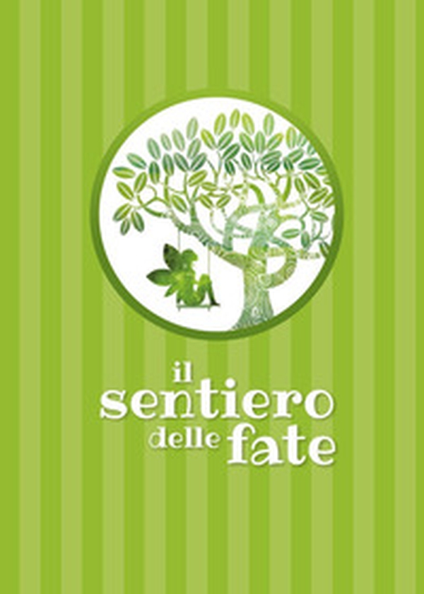 Il sentiero delle fate - Librerie.coop Il sentiero delle fate - Librerie.coop