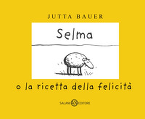 Selma o la ricetta della felicità - Librerie.coop Selma o la ricetta della felicità - Librerie.coop