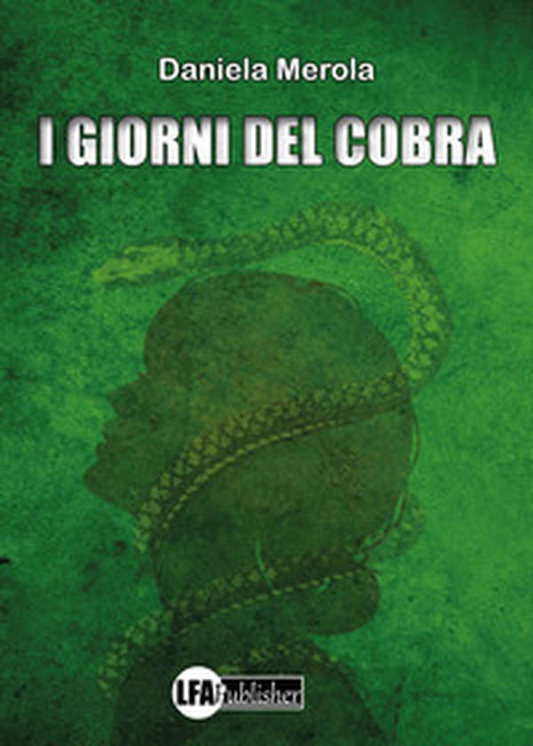 I giorni del Cobra - Librerie.coop I giorni del Cobra - Librerie.coop