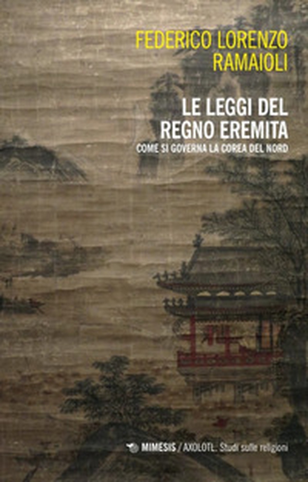 Le leggi del regno eremita. Come si governa la Corea del Nord - Librerie.coop Le leggi del regno eremita. Come si governa la Corea del Nord - Librerie.coop