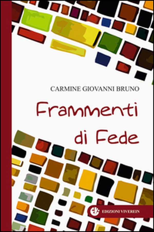 Frammenti di fede - Librerie.coop Frammenti di fede - Librerie.coop