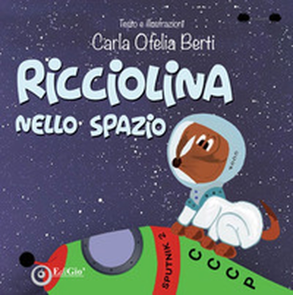 Ricciolina nello spazio - Librerie.coop Ricciolina nello spazio - Librerie.coop