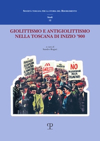 Giolittismo e antigiolittismo nella Toscana di inizio '900 - Librerie.coop
