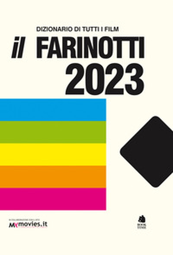 Il Farinotti 2023. Dizionario di tutti i film - Librerie.coop Il Farinotti 2023. Dizionario di tutti i film - Librerie.coop