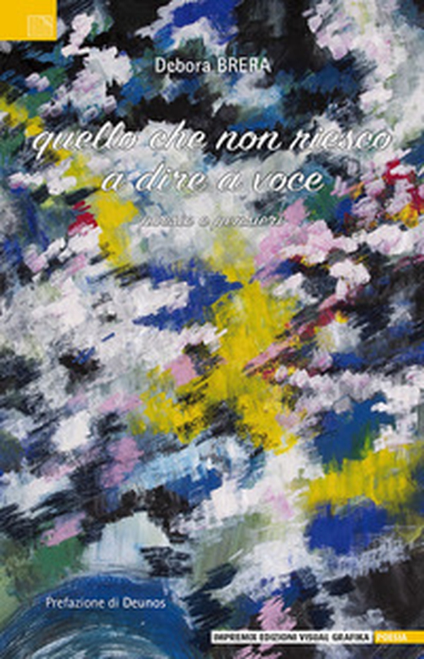 Quello che non riesco a dire a voce. Poesie e pensieri - Librerie.coop Quello che non riesco a dire a voce. Poesie e pensieri - Librerie.coop