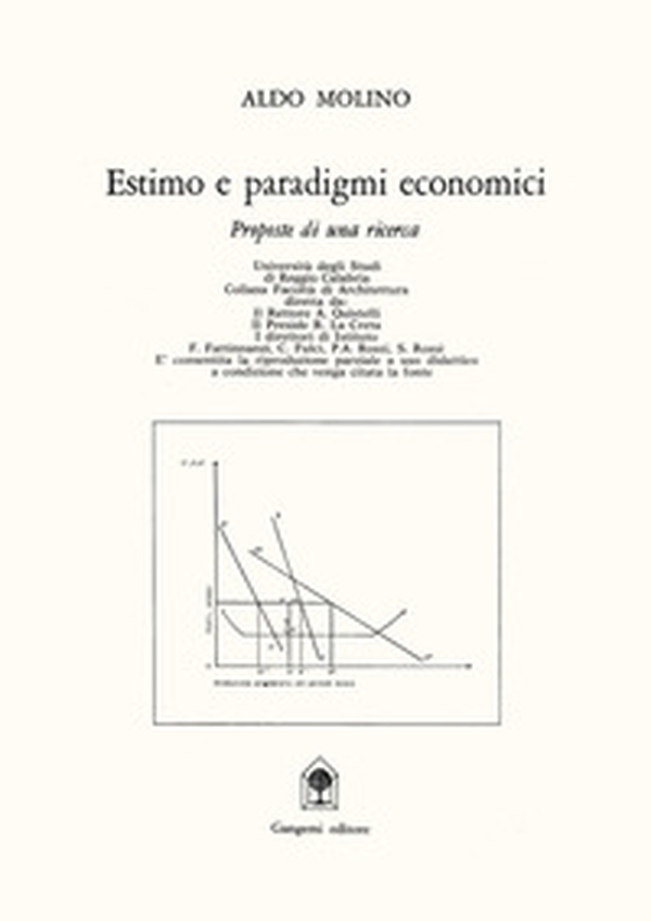 Estimo e paradigmi economici. Proposte di una ricerca - Librerie.coop Estimo e paradigmi economici. Proposte di una ricerca - Librerie.coop