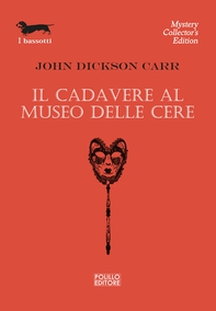 Il cadavere al museo delle cere - Librerie.coop