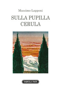 Sulla pupilla cerula - Librerie.coop Sulla pupilla cerula - Librerie.coop