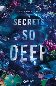 Secrets so deep. Ediz. italiana - Librerie.coop