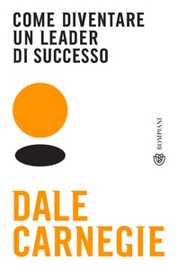 Come diventare un leader di successo - Librerie.coop
