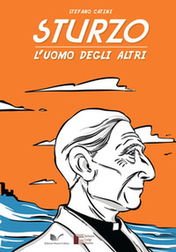 Sturzo, l'uomo degli altri - Librerie.coop Sturzo, l'uomo degli altri - Librerie.coop