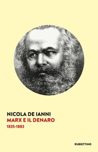 Marx e il denaro. 1835-1883 - Librerie.coop