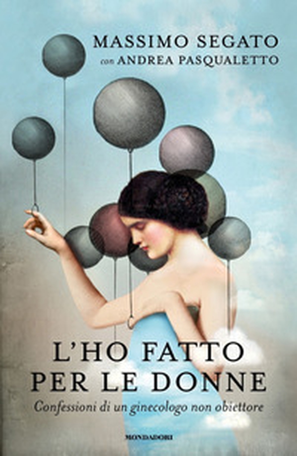 L'ho fatto per le donne. Confessioni di un ginecologo non obiettore - Librerie.coop L'ho fatto per le donne. Confessioni di un ginecologo non obiettore - Librerie.coop