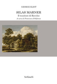 Silas Marner. Il tessitore di Raveloe - Librerie.coop