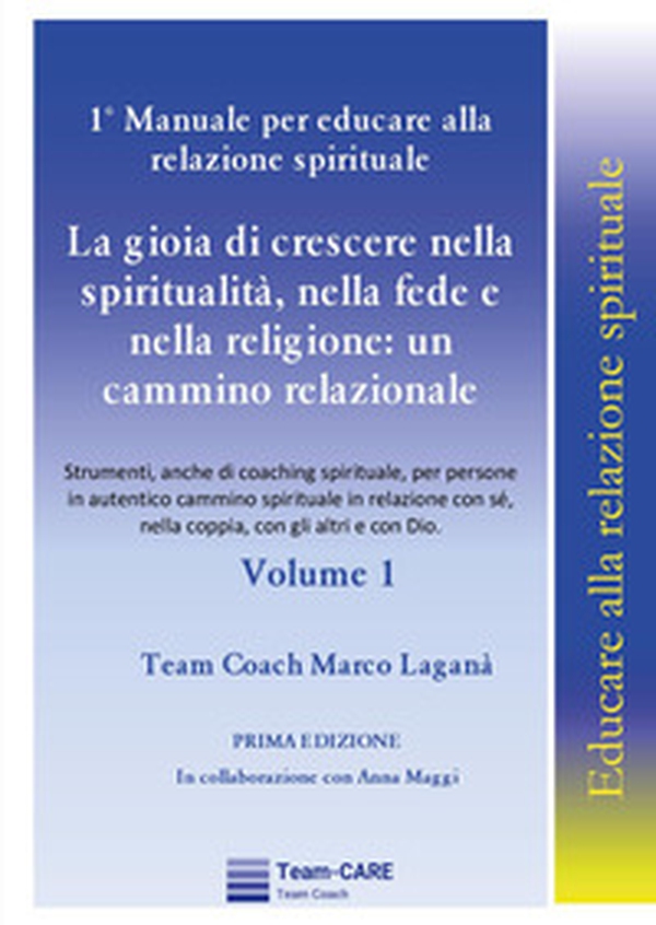 1° manuale per educare alla relazione spirituale - Vol. 1 - Librerie.coop