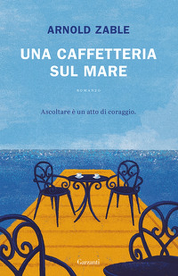 Una caffetteria sul mare - Librerie.coop Una caffetteria sul mare - Librerie.coop