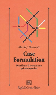 Case formulation. Pianificare il trattamento psicoterapeutico - Librerie.coop