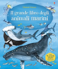 Il grande libro degli animali marini - Librerie.coop