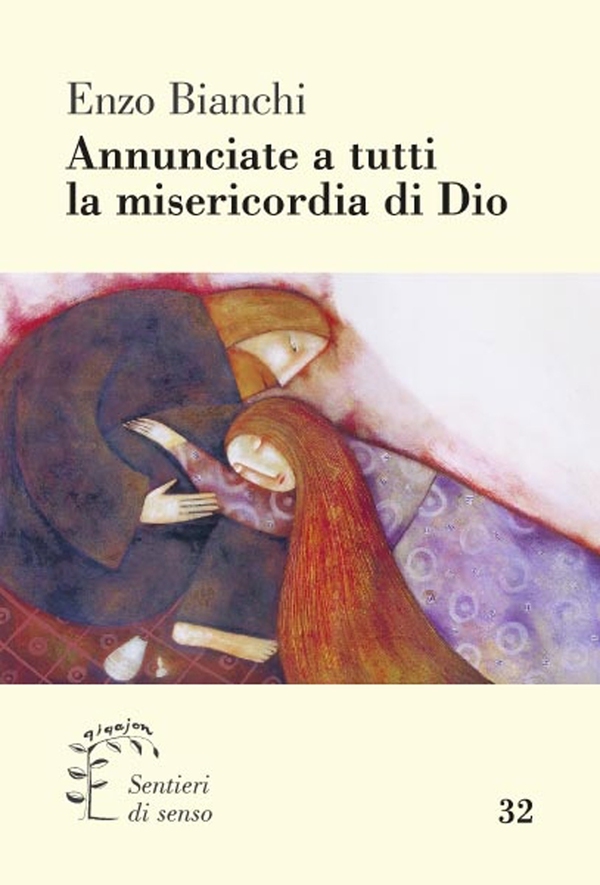 Annunciate a tutti la misericordia di Dio - Librerie.coop Annunciate a tutti la misericordia di Dio - Librerie.coop