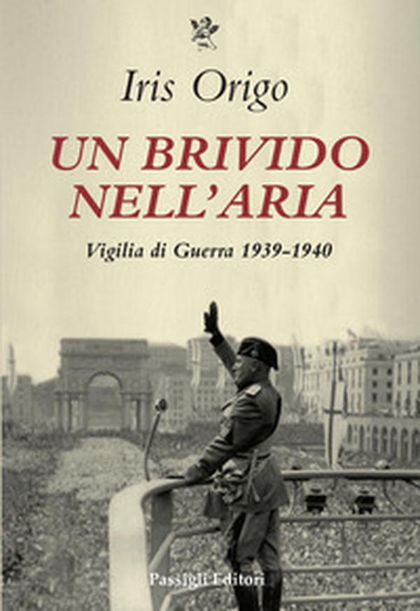 Un brivido nell'aria. Vigilia di Guerra 1939-1940 - Librerie.coop Un brivido nell'aria. Vigilia di Guerra 1939-1940 - Librerie.coop