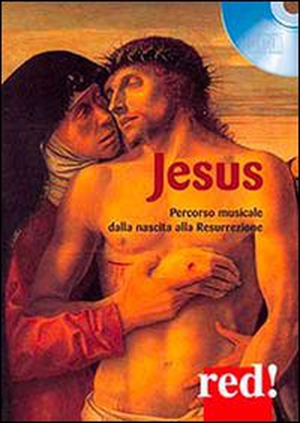 Jesus. percorso musicale dalla nascita alla resurrezione. DVD - Librerie.coop Jesus. percorso musicale dalla nascita alla resurrezione. DVD - Librerie.coop