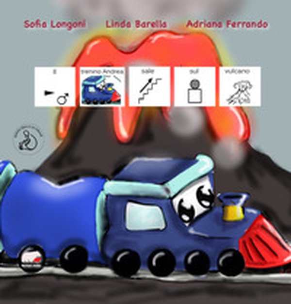 Il trenino Andrea sale sul vulcano. Ediz. CAA - Librerie.coop Il trenino Andrea sale sul vulcano. Ediz. CAA - Librerie.coop