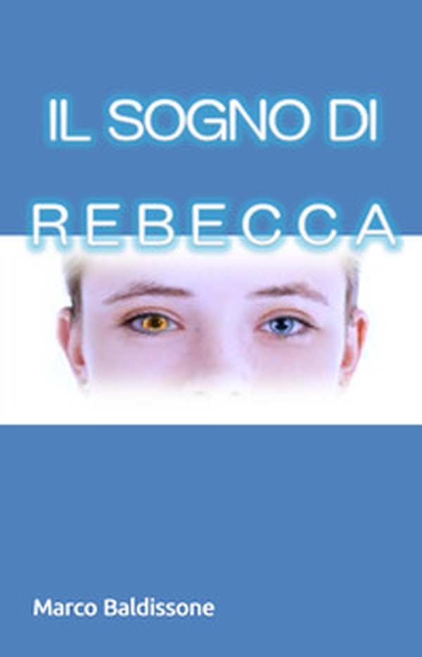 Il sogno di Rebecca - Librerie.coop Il sogno di Rebecca - Librerie.coop