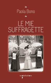 Le mie suffragette - Librerie.coop