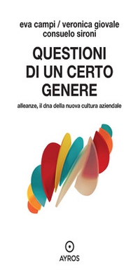 Questioni di un certo genere. Alleanze, il dna della nuova cultura aziendale - Librerie.coop