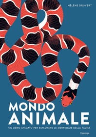 Mondo animale. Un libro animato per esplorare le meraviglie della fauna - Librerie.coop