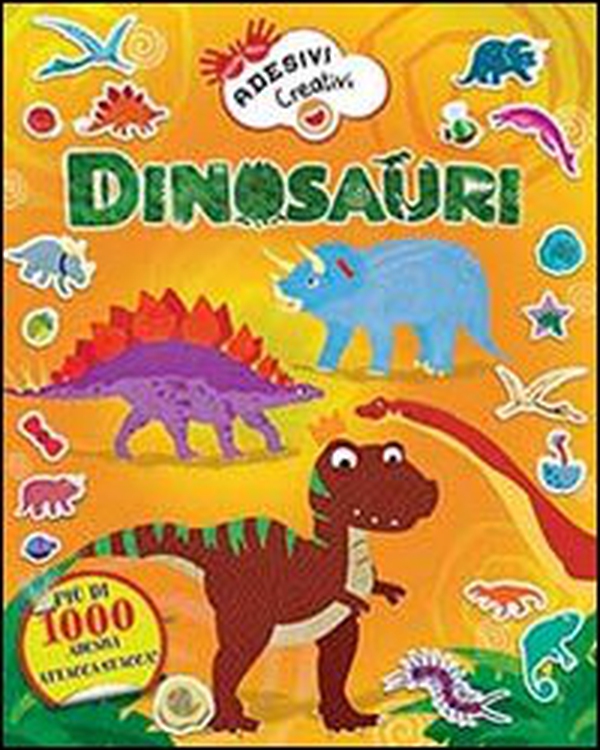 Dinosauri adesivi creativi - Librerie.coop Dinosauri adesivi creativi - Librerie.coop