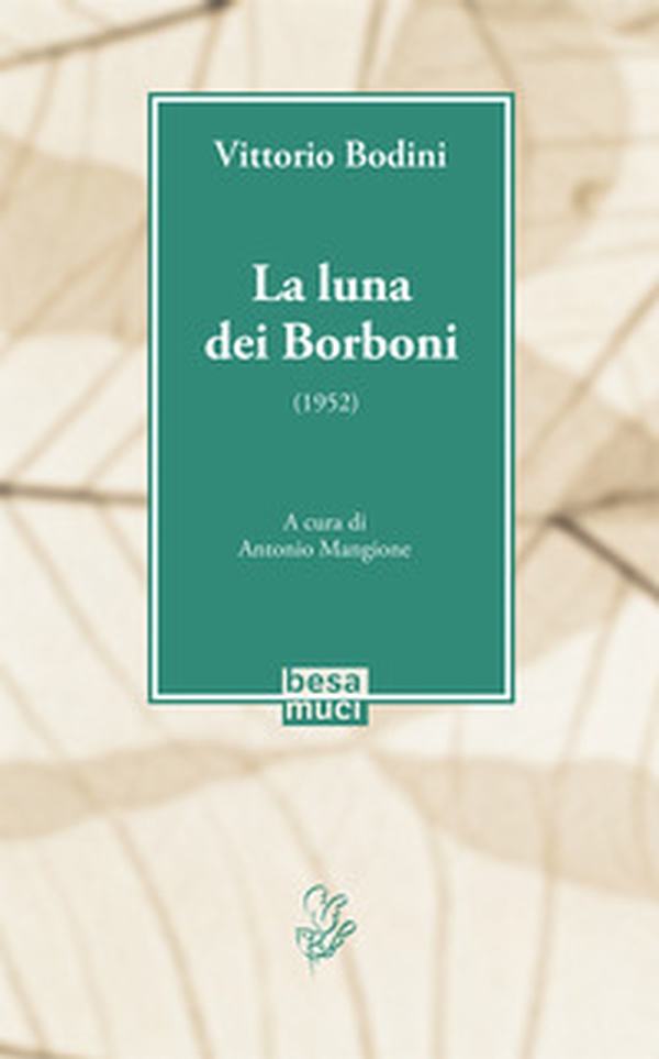 La luna dei Borboni (1952) - Librerie.coop La luna dei Borboni (1952) - Librerie.coop