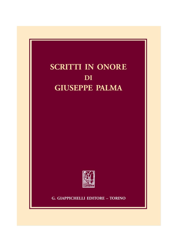 Scritti in onore di Giuseppe Palma - Librerie.coop Scritti in onore di Giuseppe Palma - Librerie.coop