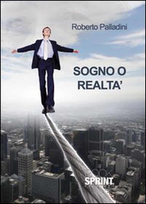 Sogno o realtà - Librerie.coop Sogno o realtà - Librerie.coop