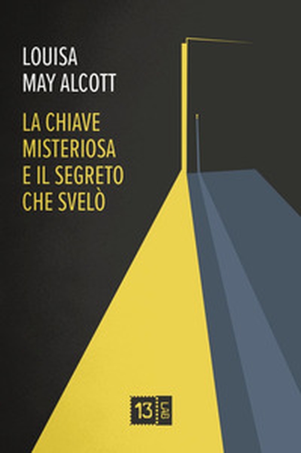 La chiave misteriosa e il segreto che svelò - Librerie.coop La chiave misteriosa e il segreto che svelò - Librerie.coop