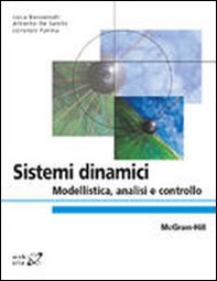 Sistemi dinamici. Modellistica, analisi e controllo - Librerie.coop