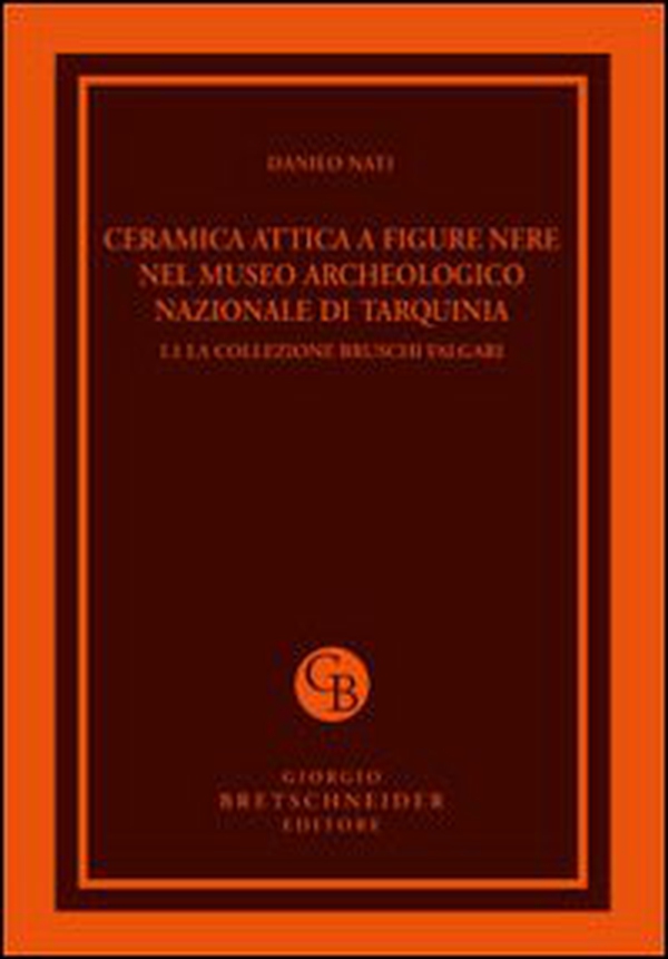 Ceramica attica a figure nere nel Museo archeologico nazionale di Tarquinia - Vol. 1\1 - Librerie.coop Ceramica attica a figure nere nel Museo archeologico nazionale di Tarquinia - Vol. 1\1 - Librerie.coop
