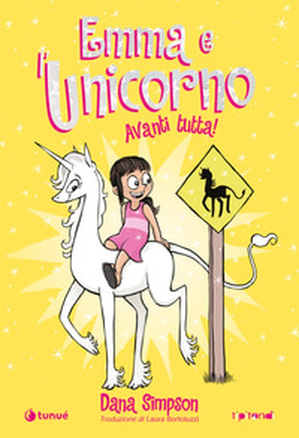 Emma e l'unicorno. Avanti tutta! - Librerie.coop Emma e l'unicorno. Avanti tutta! - Librerie.coop
