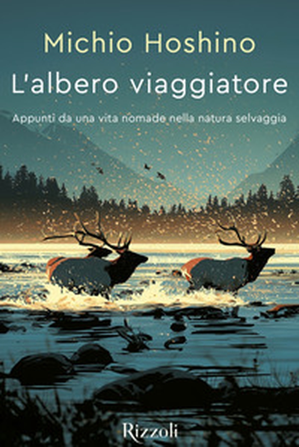 L'albero viaggiatore. Appunti da una vita nomade nella natura selvaggia - Librerie.coop